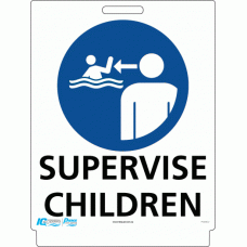 Pavement Sign - Supervise Children